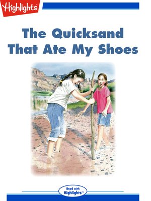 cover image of The Quicksand That Ate My Shoes